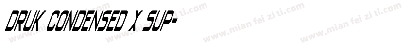 Druk Condensed X Sup字体转换